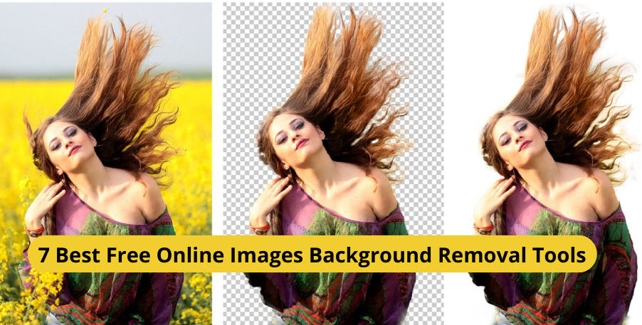 7 Best Free Online Images Background Removal Tools in 2022